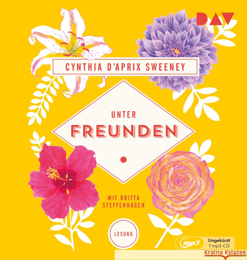 Unter Freunden, 1 Audio-CD, 1 MP3 Sweeney, Cynthia D'Aprix 9783742420343