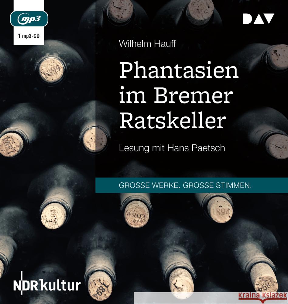 Phantasien im Bremer Ratskeller, 1 Audio-CD, 1 MP3 Hauff, Wilhelm 9783742422200 Der Audio Verlag, DAV