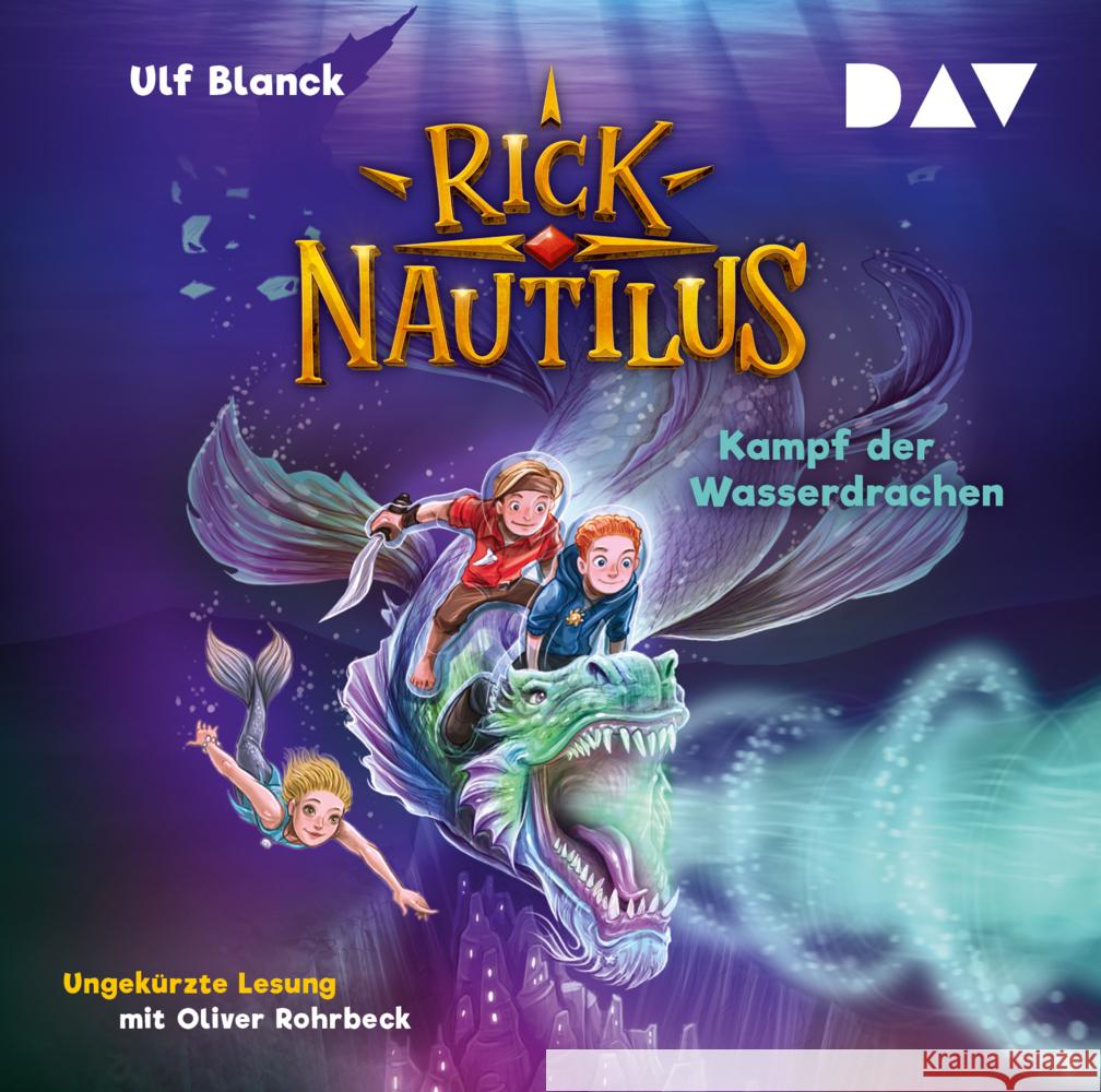 Rick Nautilus - Teil 8: Kampf der Wasserdrachen, 2 Audio-CD Blanck, Ulf 9783742424181