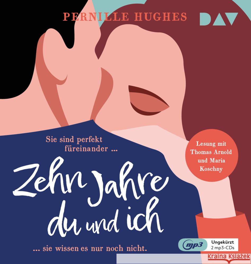 Zehn Jahre du und ich, 2 Audio-CD, 2 MP3 Hughes, Pernille 9783742425034