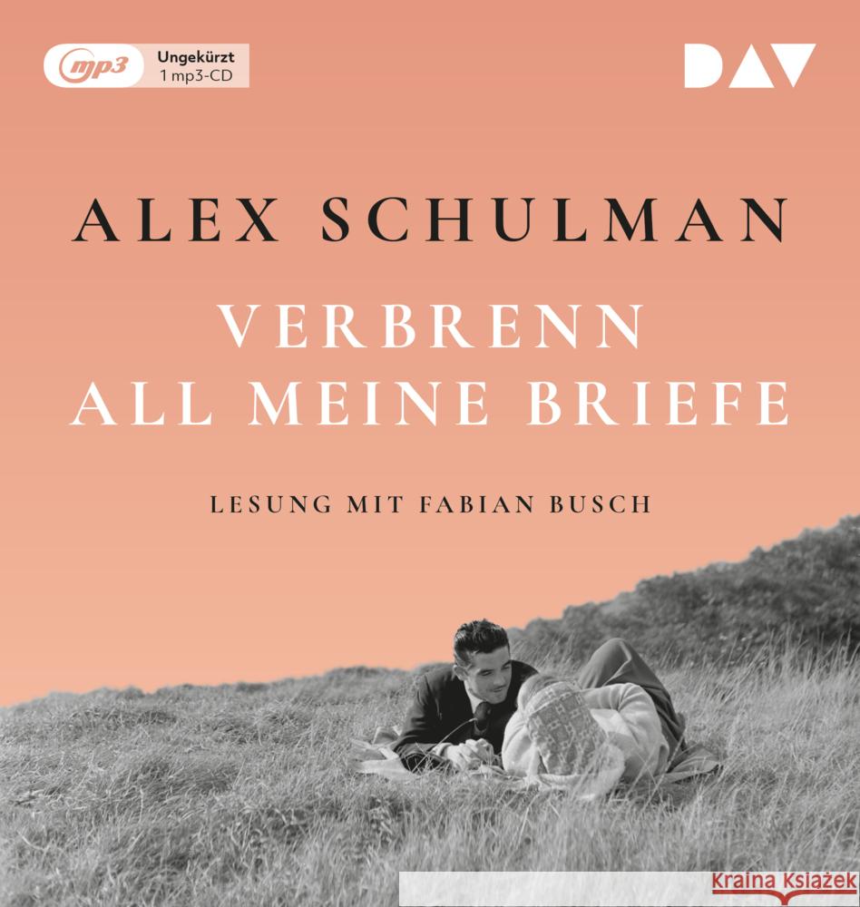 Verbrenn all meine Briefe, 1 Audio-CD, 1 MP3 Schulman, Alex 9783742425201