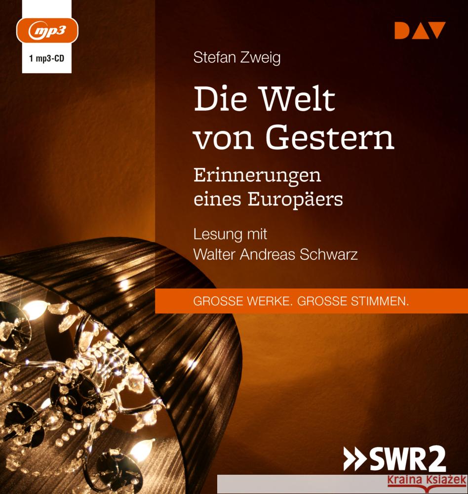 Die Welt von Gestern. Erinnerungen eines Europäers, 1 Audio-CD, 1 MP3 Zweig, Stefan 9783742425737