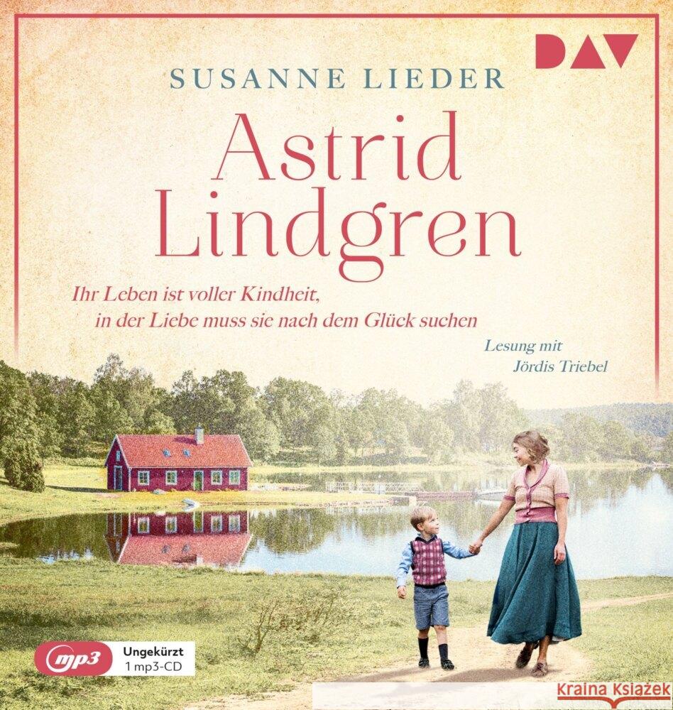 Astrid Lindgren. Ihr Leben ist voller Kindheit, in der Liebe muss sie nach dem Glück suchen, 1 Audio-CD, 1 MP3 Lieder, Susanne 9783742426598 Der Audio Verlag, DAV