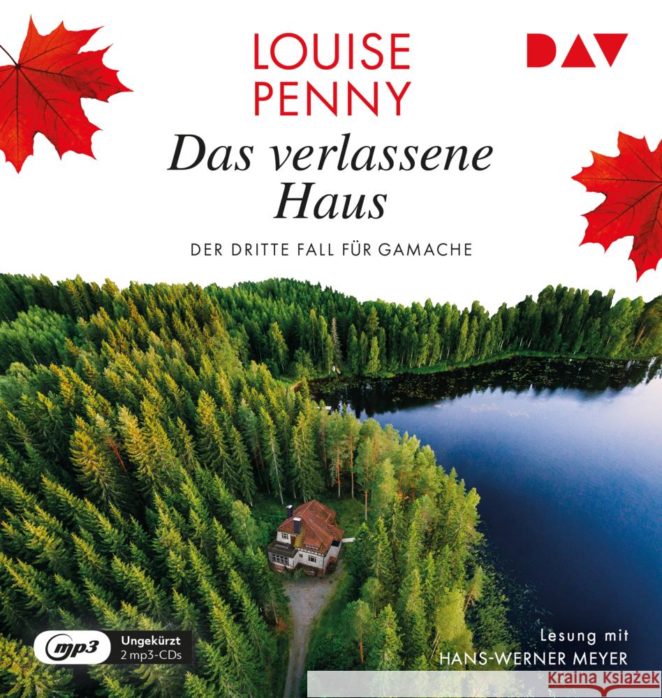 Das verlassene Haus. Der dritte Fall für Gamache, 2 Audio-CD, 2 MP3 Penny, Louise 9783742427366 Der Audio Verlag, DAV