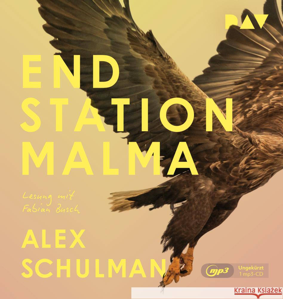 Endstation Malma, 1 Audio-CD, 1 MP3 Schulman, Alex 9783742428813