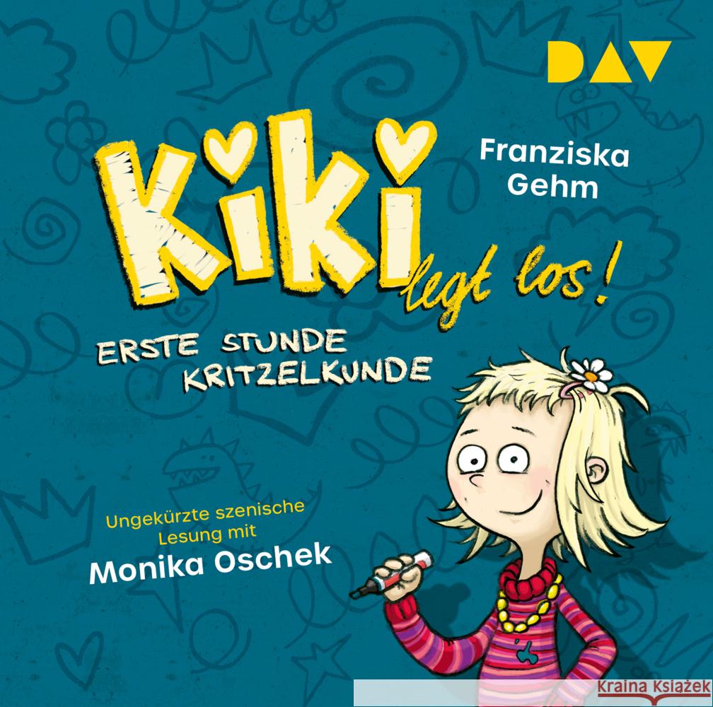 Kiki legt los! - Teil 1: Erste Stunde Kritzelkunde, 1 Audio-CD Gehm, Franziska 9783742429445