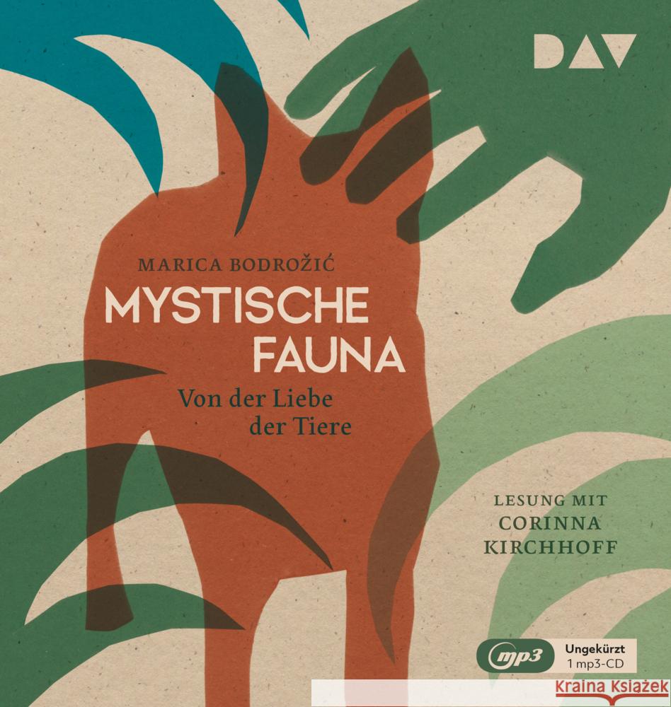 Mystische Fauna. Von der Liebe der Tiere, 1 Audio-CD, 1 MP3 Bodrozic, Marica 9783742430342 Der Audio Verlag, DAV