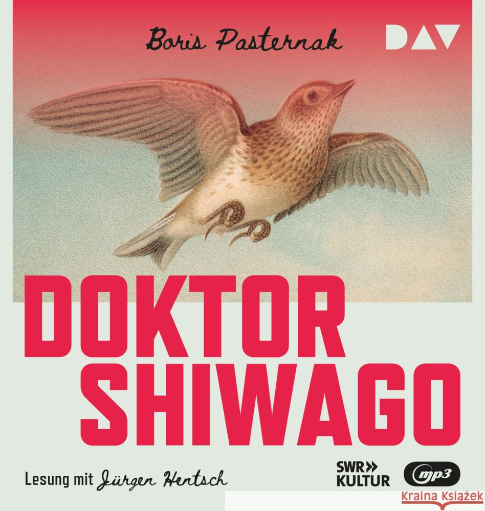 Doktor Shiwago, 2 Audio-CD, 2 MP3 Pasternak, Boris Leonidovic 9783742432452