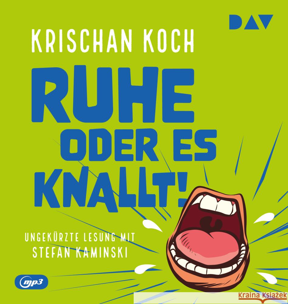 Ruhe oder es knallt!, 1 Audio-CD, 1 MP3 Koch, Krischan 9783742432759 Der Audio Verlag, DAV