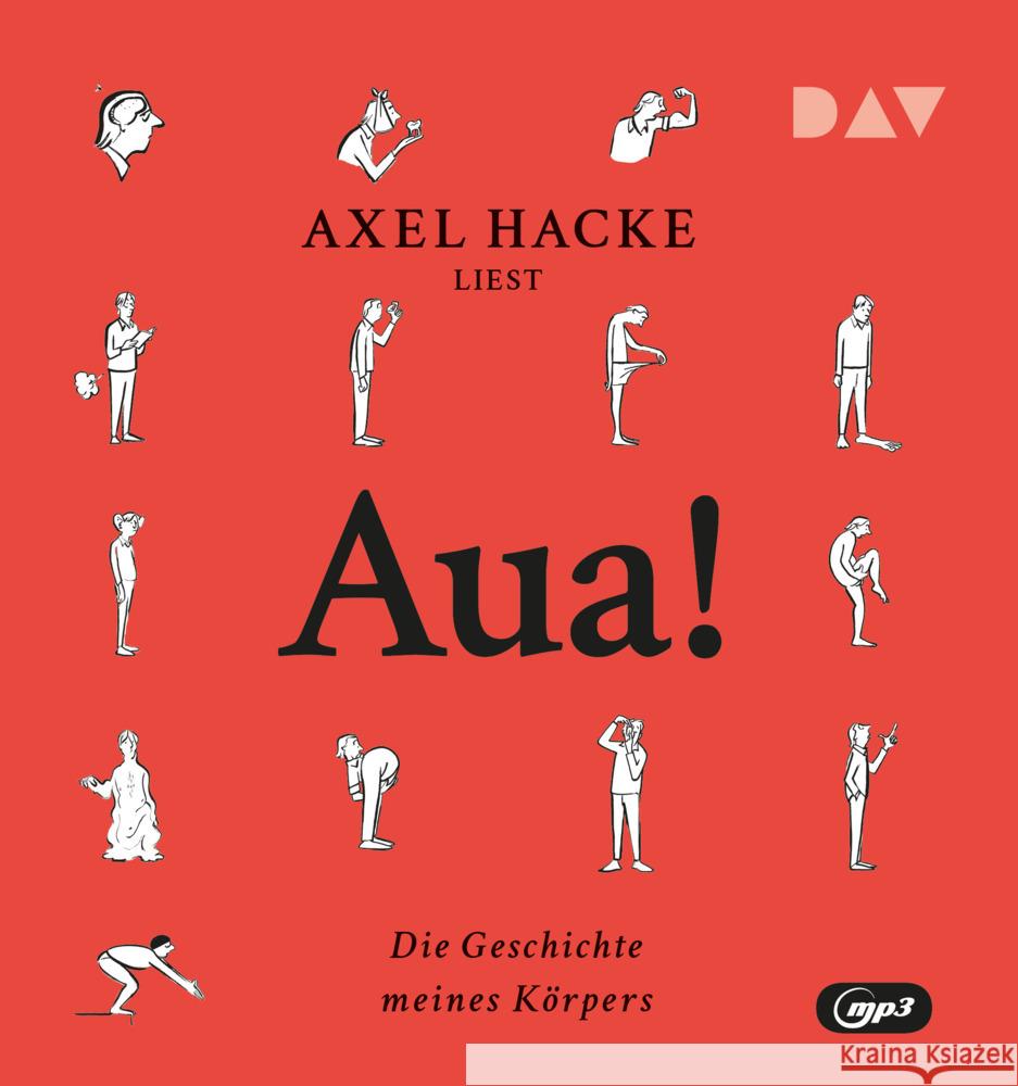 Aua! Die Geschichte meines Körpers, 1 Audio-CD, 1 MP3 Hacke, Axel 9783742432926