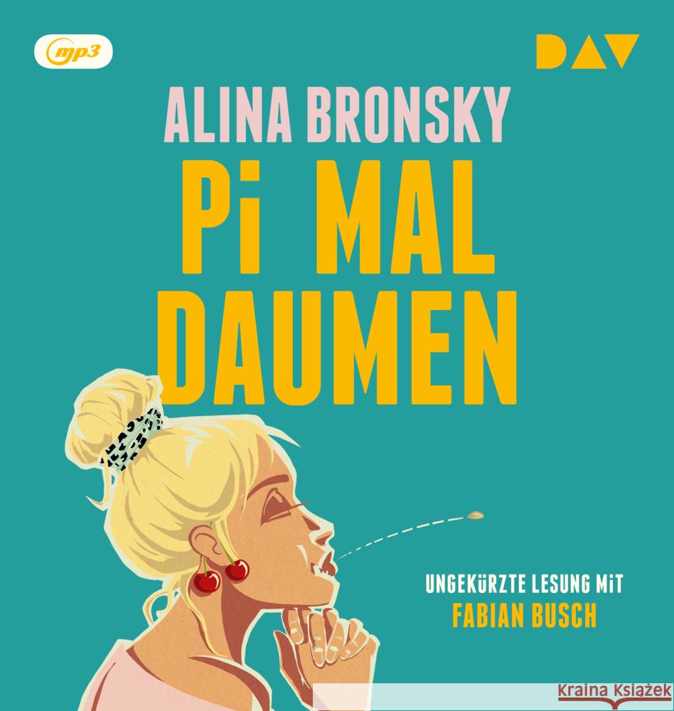 Pi mal Daumen, 1 Audio-CD, 1 MP3 Bronsky, Alina 9783742433343 Der Audio Verlag, DAV