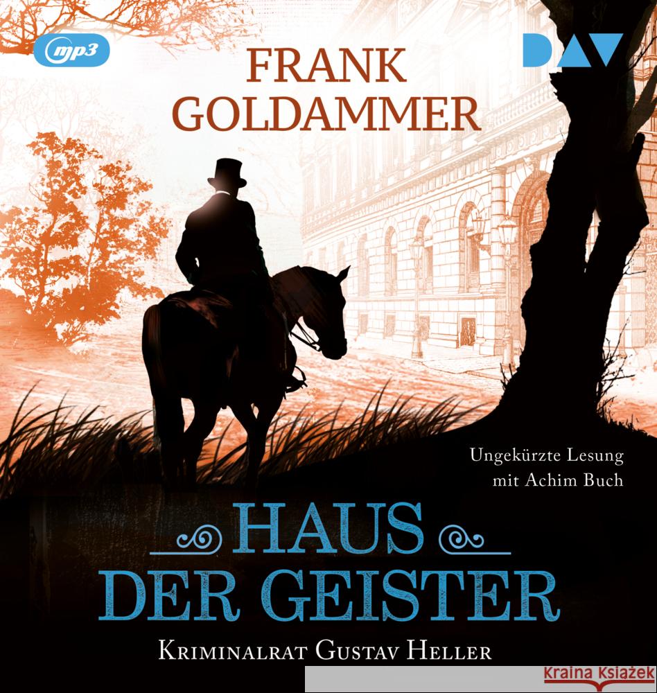 Haus der Geister. Kriminalrat Gustav Heller 2, 1 Audio-CD, 1 MP3 Goldammer, Frank 9783742434173