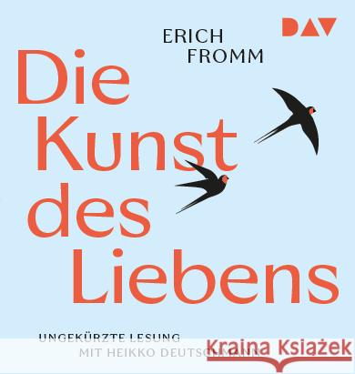 Die Kunst des Liebens, 1 Audio-CD, 1 MP3 Fromm, Erich 9783742435781
