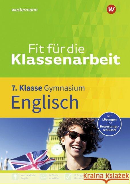 Fit für die Klassenarbeit - Gymnasium - Englisch 7 Maas, Clare; Nienaber, Daniel 9783742600059