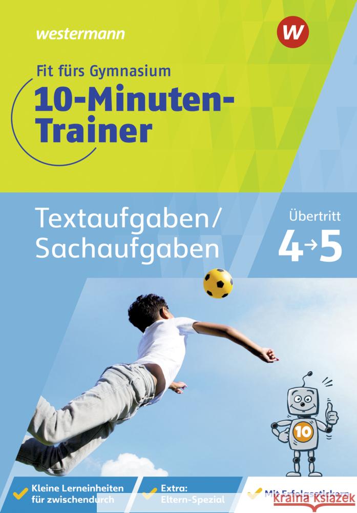 Fit fürs Gymnasium - 10-Minuten-Trainer Textaufgaben/Sachaufgaben Blumberg, Tanja 9783742602954