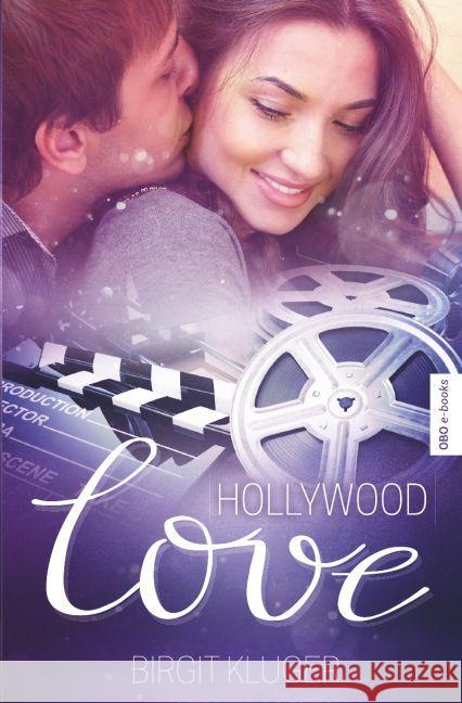 Hollywood Love Kluger, Birgit 9783742701985