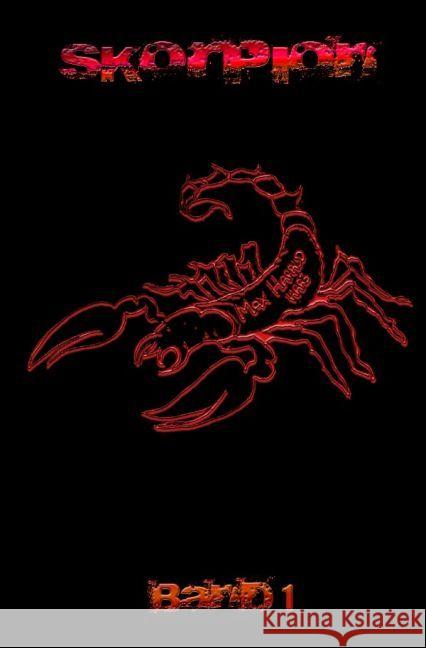Skorpion Haas, Max 9783742703019 epubli