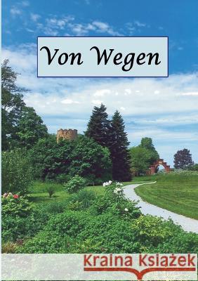 Von Wegen Werner Marischen 9783743100138 Books on Demand