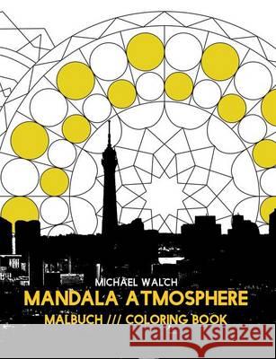 Mandala Atmosphere Michael Walch 9783743101357