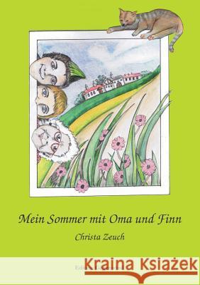 Mein Sommer mit Oma und Finn Christa Zeuch 9783743101432 Books on Demand