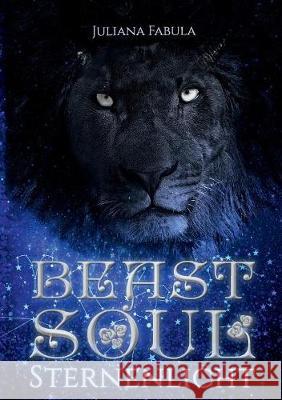 BeastSoul: Sternenlicht Fabula, Juliana 9783743107984