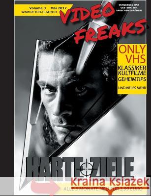 Video Freaks Volume 3 Holger Borgstedt, Till Bamberg, Stefan Böse 9783743109407 Books on Demand