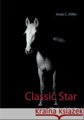 Classic Star Anais C Miller 9783743116283 Books on Demand