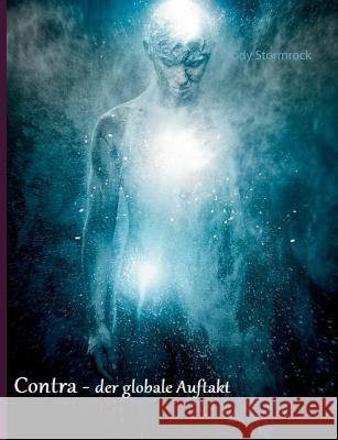 Contra: der globale Auftakt Cody Stormrock 9783743118546 Books on Demand