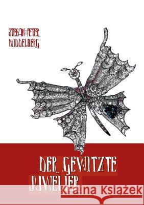 Der gewitzte Juwelier Peter Middelberg Stefan Middelberg 9783743129436 Books on Demand