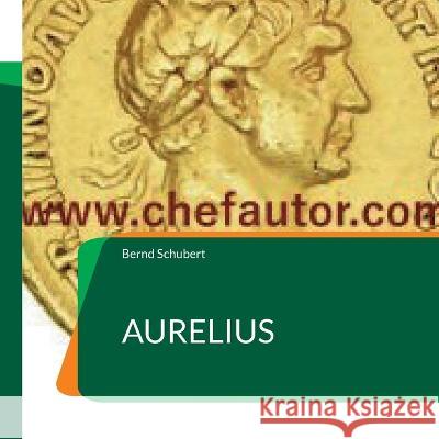 Aurelius Bernd Schubert 9783743133662