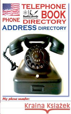 TELEPHONE PHONE BOOK ADDRESS DIRECTORY - Telefon - und Adressbuch Renate Sultz Uwe H. Sultz 9783743139343 Books on Demand