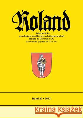 Roland: Band 22 Roland Zu Dortmund E V, Christian Loefke 9783743143043 Books on Demand