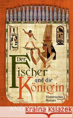 Der Fischer und die Königin Andreas Otter 9783743154070 Books on Demand