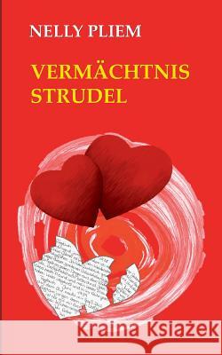 Vermächtnisstrudel Nelly Pliem 9783743162204