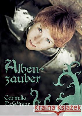 Albenzauber Carmilla Dewinter 9783743162617 Books on Demand