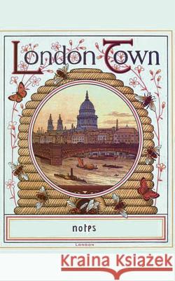 London Town (Notizbuch): Notizbuch, Notebook, Vintage, Old Fashion, Klassiker, Edel, Design, Einschreibbuch, Tagebuch, Diary, Notes, Geschenkbu Rose, Luisa 9783743163515 Books on Demand