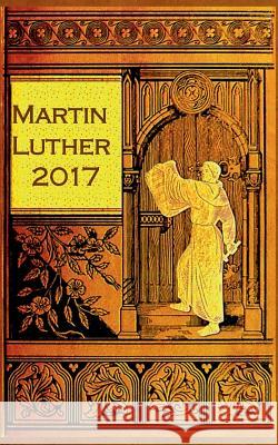 Martin Luther (Notizbuch): Notizbuch, Notebook, Vintage, Old Fashion, Klassiker, Edel, Design, Einschreibbuch, Tagebuch, Diary, Notes, Geschenkbu Rose, Luisa 9783743163560 Books on Demand