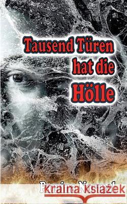 Tausend Türen hat die Hölle Pamina Normal 9783743164055 Books on Demand
