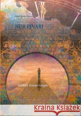 Nur Pinari: Sahibini Arayan Gezgin Zorbulut, Zeynel Abidin 9783743164710 Books on Demand