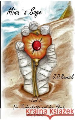 Mina's Sage: -Teil 1- Die Zauberkette und der Fluch des Osiris J D Bennick 9783743177796 Books on Demand