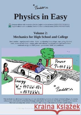Physics in Easy: Mechanics for High School and College Matthias Badelt 9783743179189 Bod - Books on Demand