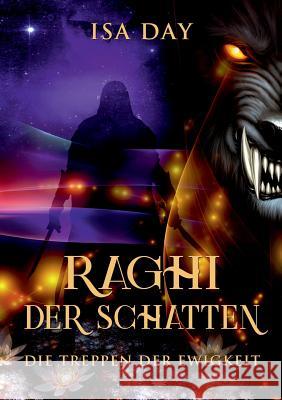 Raghi der Schatten Isa Day 9783743181489 Books on Demand