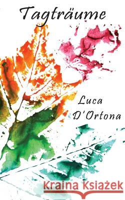 Tagträume Luca D'Ortona 9783743187719