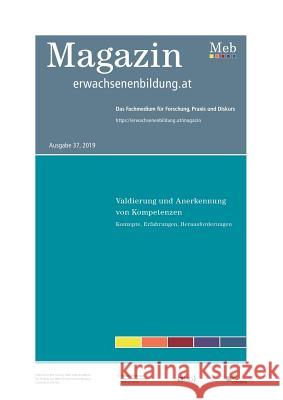 Validierung und Anerkennung von Kompetenzen. Konzepte, Erfahrungen, Herausforderungen: Magazin erwachsenenbildung.at Lassnigg, Lorenz 9783743188914 Books on Demand