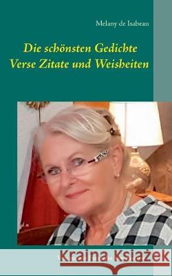 Die schönsten Gedichte Verse Zitate und Weisheiten: Von meiner Freundin Josy Jumtow Isabeau, Melany de 9783743188976 Books on Demand