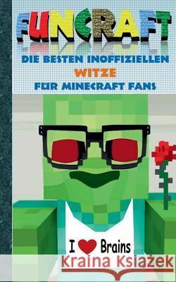 Funcraft - Die besten inoffiziellen Witze für Minecraft Fans: Witzebuch Teil 3 Taane, Theo Von 9783743193192 Books on Demand