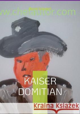 Kaiser Domitian Bernd Schubert 9783743194144 Bod - Books on Demand