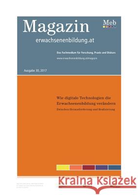 Wie digitale Technologien die Erwachsenenbildung verändern: Zwischen Herausforderung und Realisierung David Röthler, Sandra Schön 9783743196971