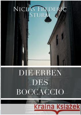 Die Erben des Boccaccio Niclas Frederic Sturm 9783743197411 Books on Demand