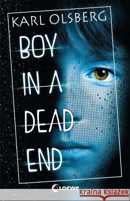 Boy in a Dead End : Jugendbuch, tiefgründiger Thriller ab 14 Jahre Olsberg, Karl 9783743204171 Loewe Verlag